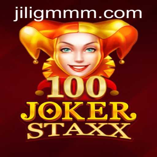 Exploring the Exciting World of 100JokerStaxx by JiliGM.COM