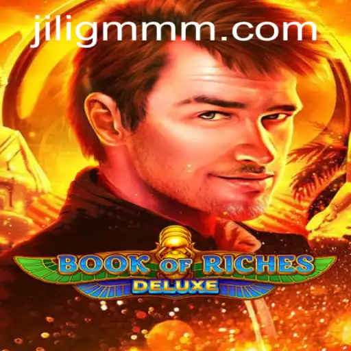 Exploring the Enchanting World of Book of Riches Deluxe by JiliGM.COM