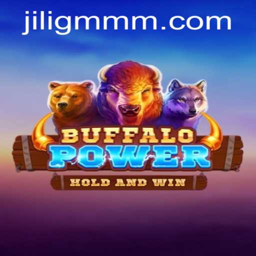BuffaloPower: An Exciting Journey into Virtual Wilds with JiliGM.COM