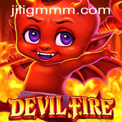 Exploring DevilFire: An Immersive Gaming Experience with JiliGM.COM