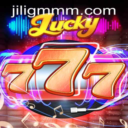 Exploring Lucky777: A New Era in Online Gaming by JiliGM.COM