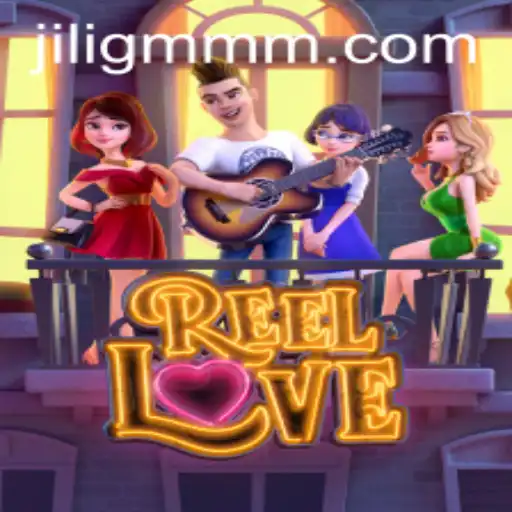 Experience the Thrills of ReelLove: A JiliGM.COM Creation